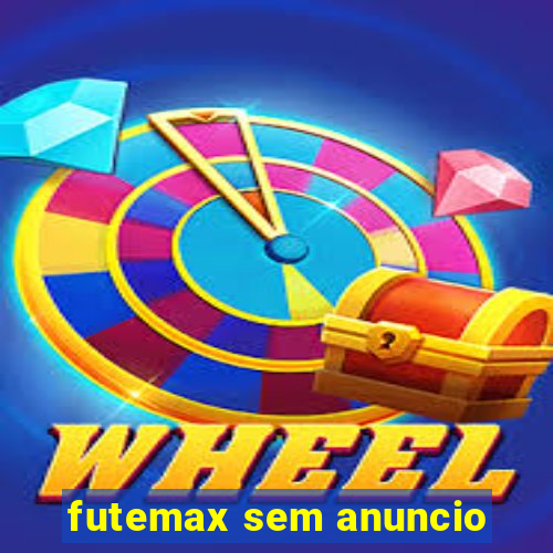 futemax sem anuncio